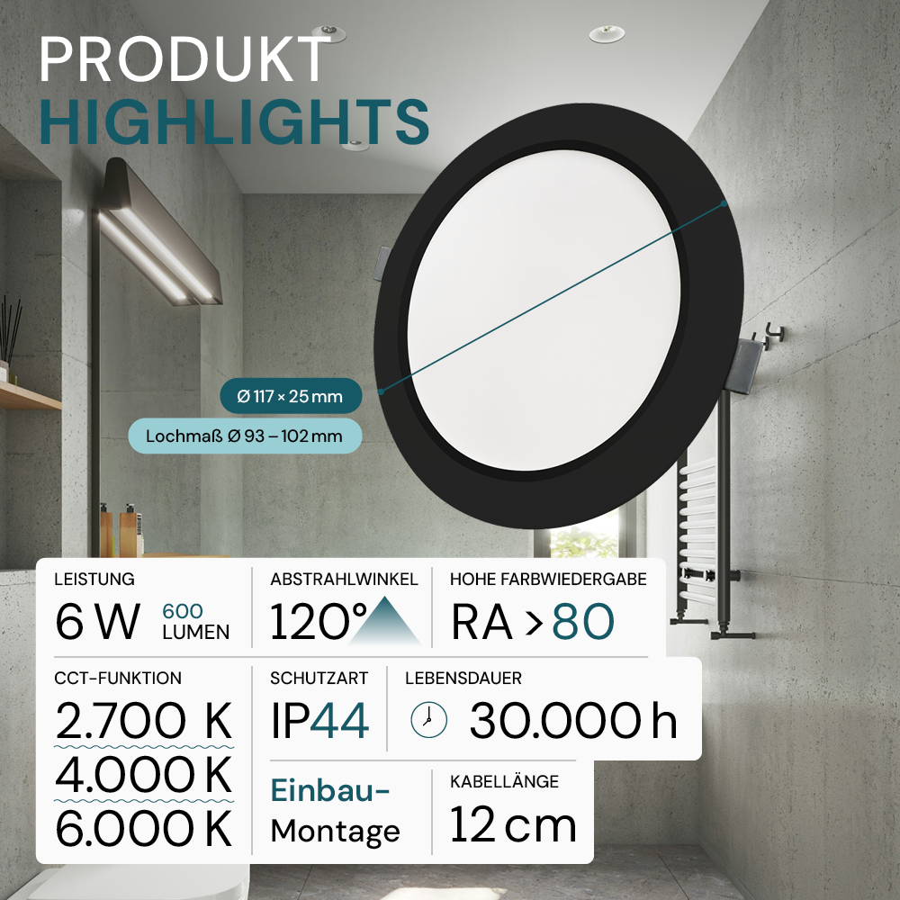 LED Einbauleuchte in Schwarz, 6 W, 230 V, IP44-geschützt, 600 lm, Lichtfarbe einstellbar, Ø117x25 mm, Einbaustrahler mit Diffusor, Badezimmer Deckenleuchte