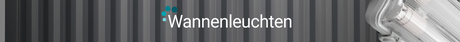 Wannenleuchten