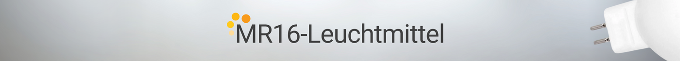 MR16-Leuchtmittel