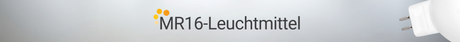 MR16-Leuchtmittel