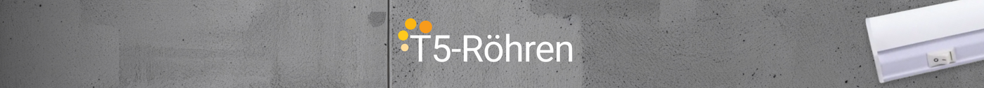T5-Röhren